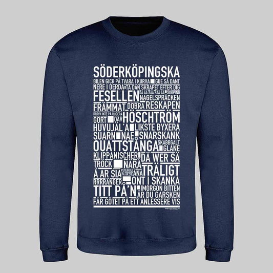 Söderköpingska Dialekt Text Sweatshirt