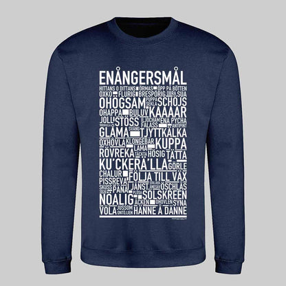 Enångersmål Dialekt Text Sweatshirt