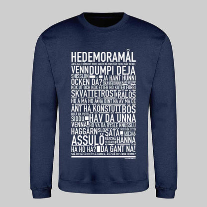 Hedemoramål Dialekt Text Sweatshirt