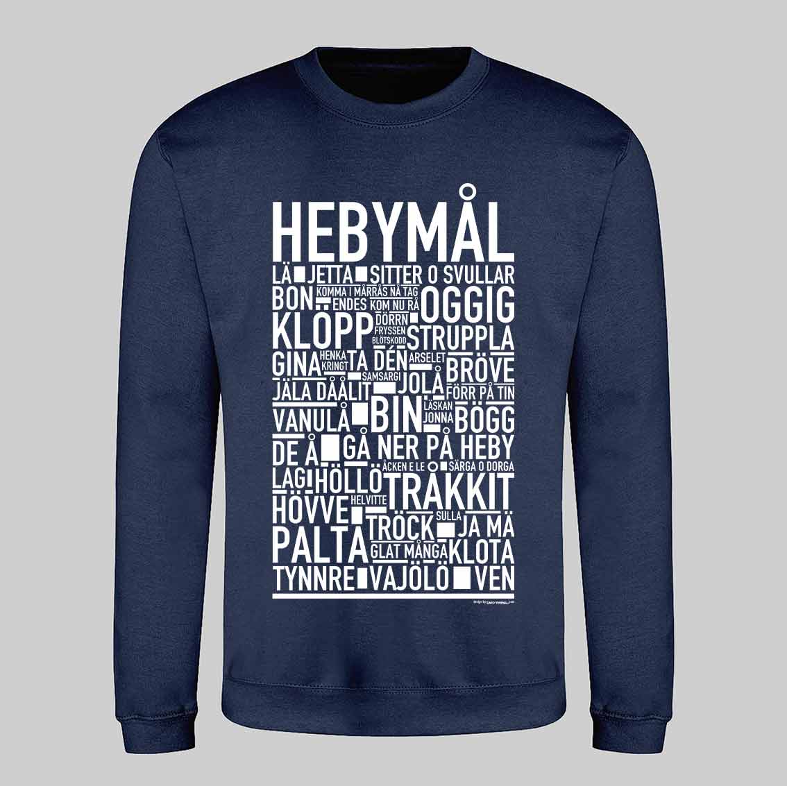 Hebymål Dialekt Text Sweatshirt
