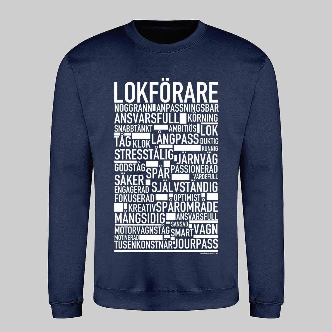 Lokförare Text Sweatshirt