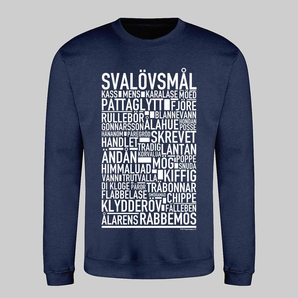 Svalövsmål Dialekt Text Sweatshirt