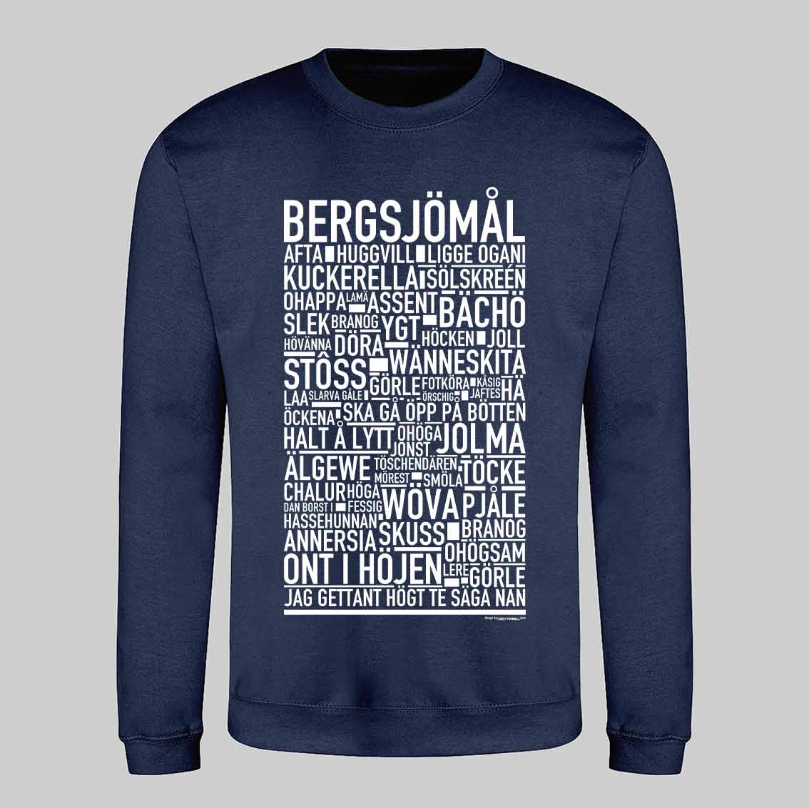 Bergsjömål Dialekt Text Sweatshirt