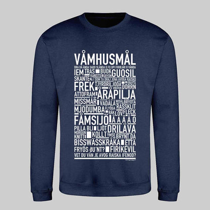 Våmhusmål Dialekt Text Sweatshirt