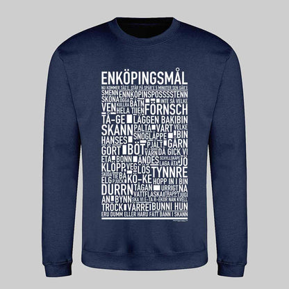 Enköpingsmål Dialekt Text Sweatshirt
