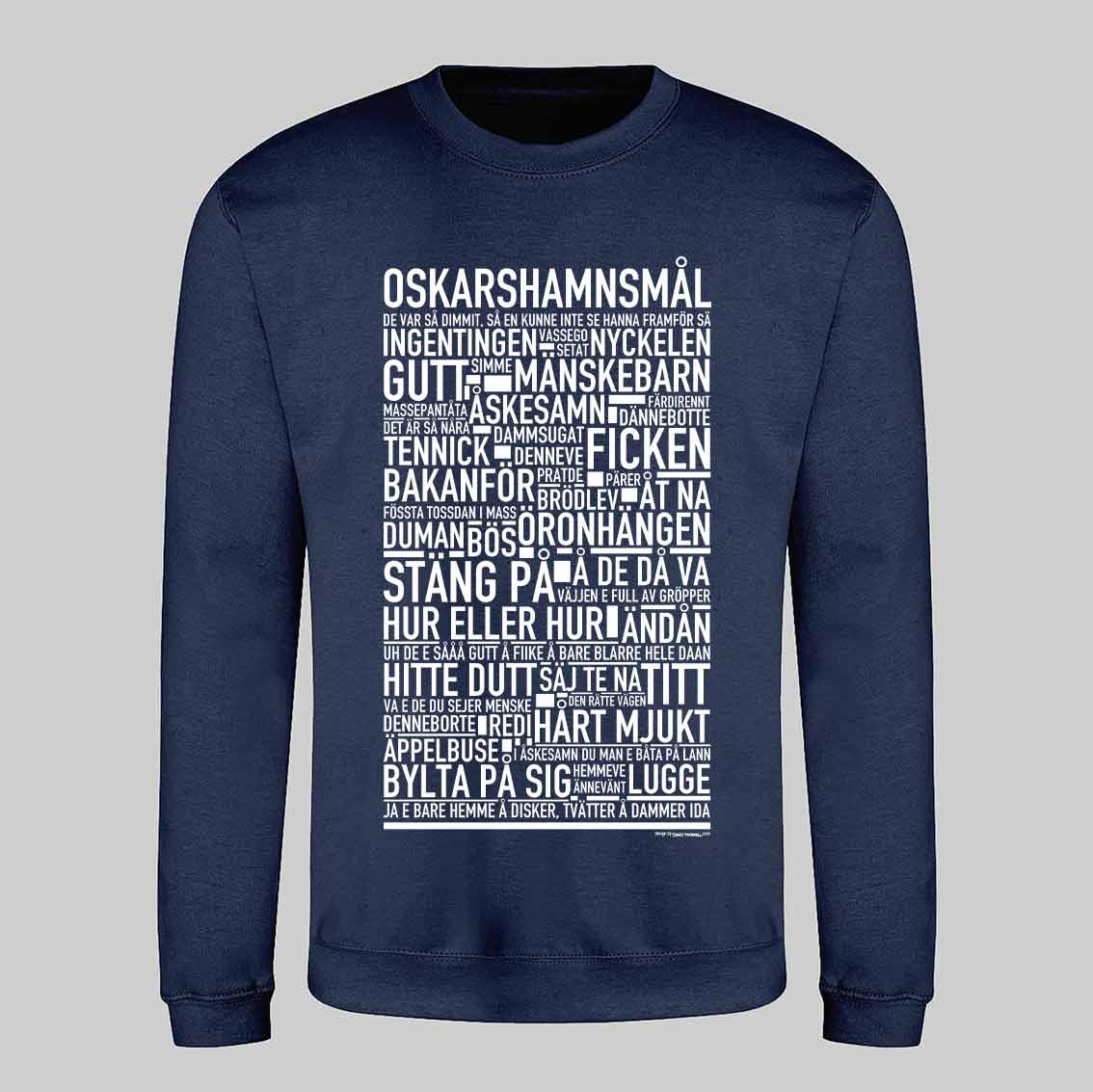 Oskarshamnsmål Dialekt Text Sweatshirt