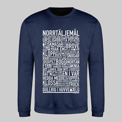 Norrtäljemål Dialekt Text Sweatshirt