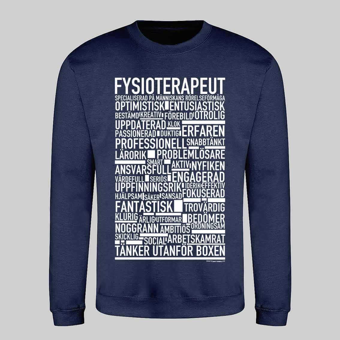 Fysioterapeut Text Sweatshirt