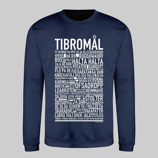 Tibromål Dialekt Text Sweatshirt