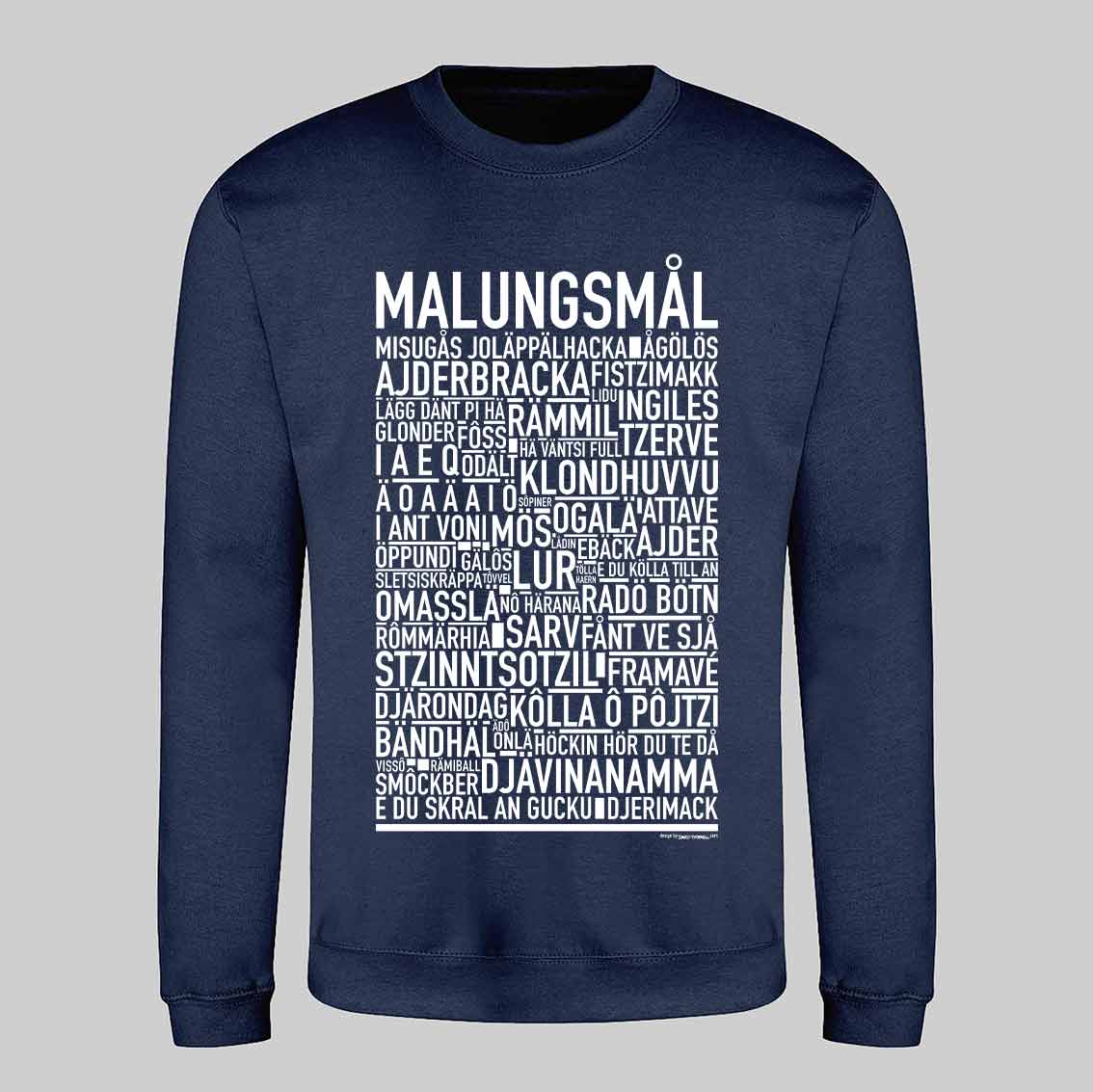 Malungsmål Dialekt Text Sweatshirt