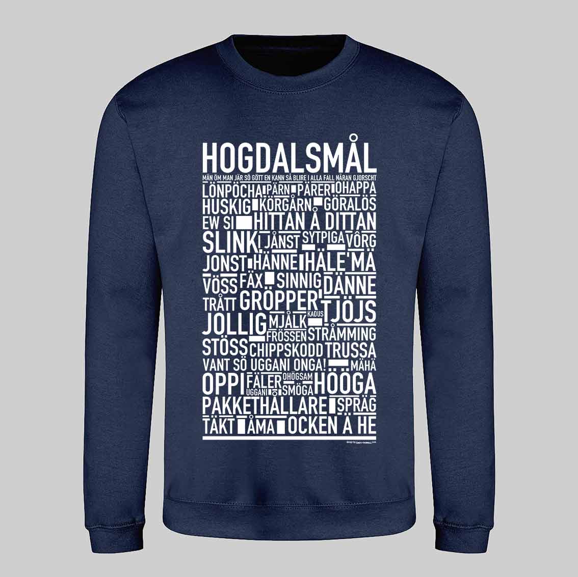 Hogdalsmål Dialekt Text Sweatshirt