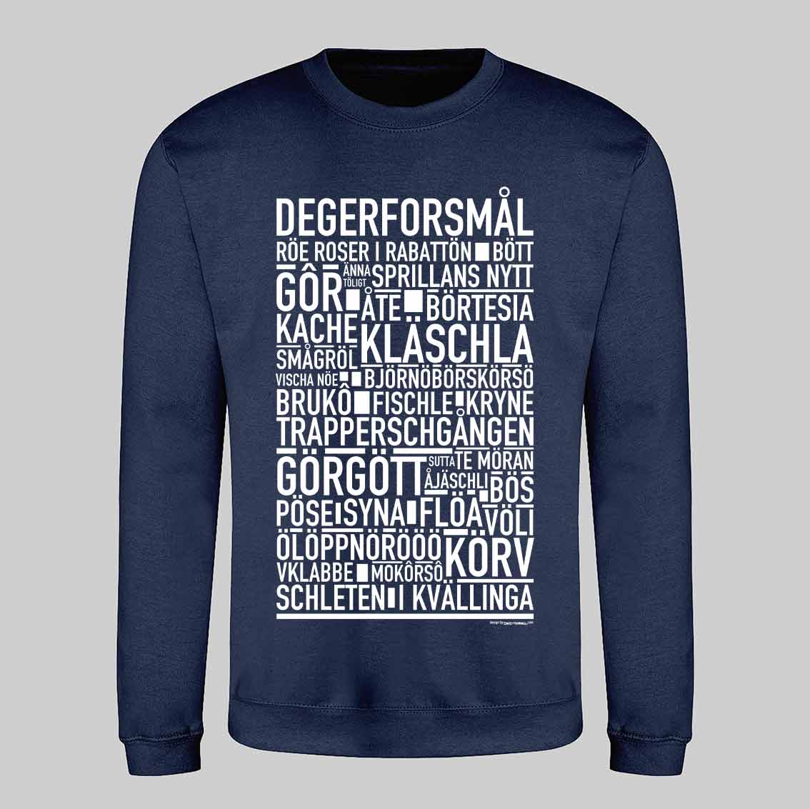 Degerforsmål Dialekt Text Sweatshirt