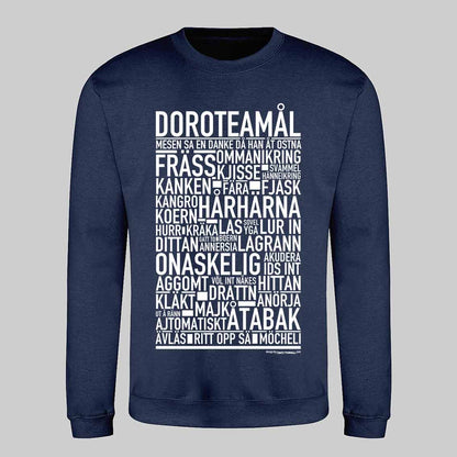 Doroteamål Dialekt Text Sweatshirt