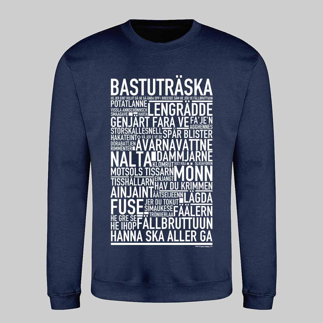 Bastuträska Dialekt Text Sweatshirt