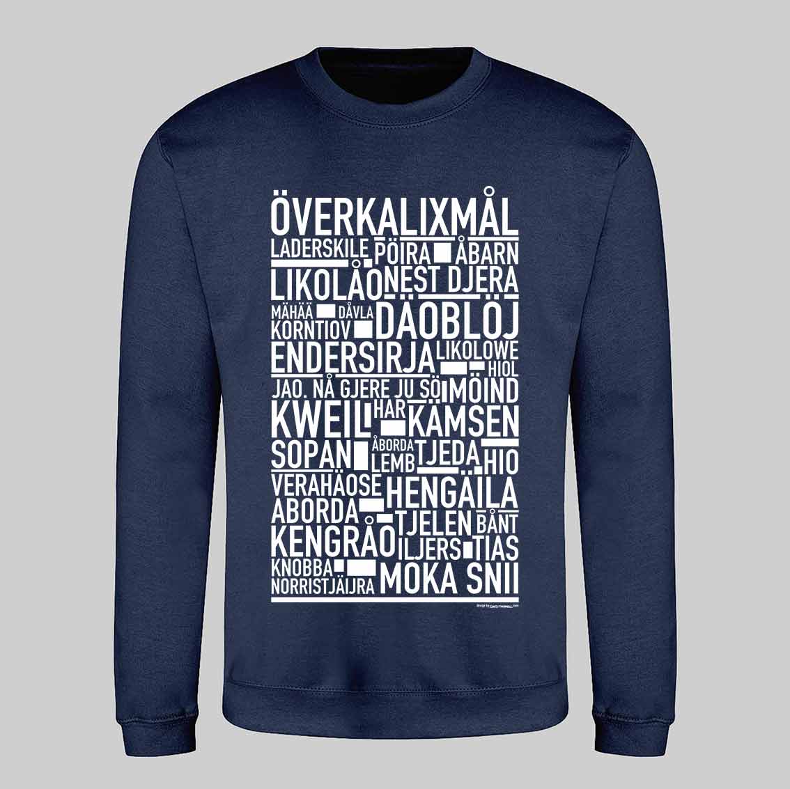 Överkalixmål Dialekt Text Sweatshirt