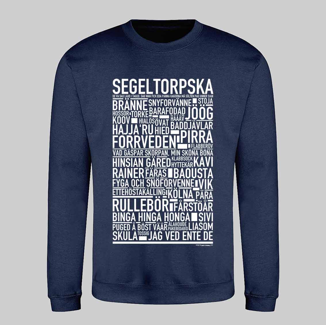 Segeltorpska Dialekt Text Sweatshirt