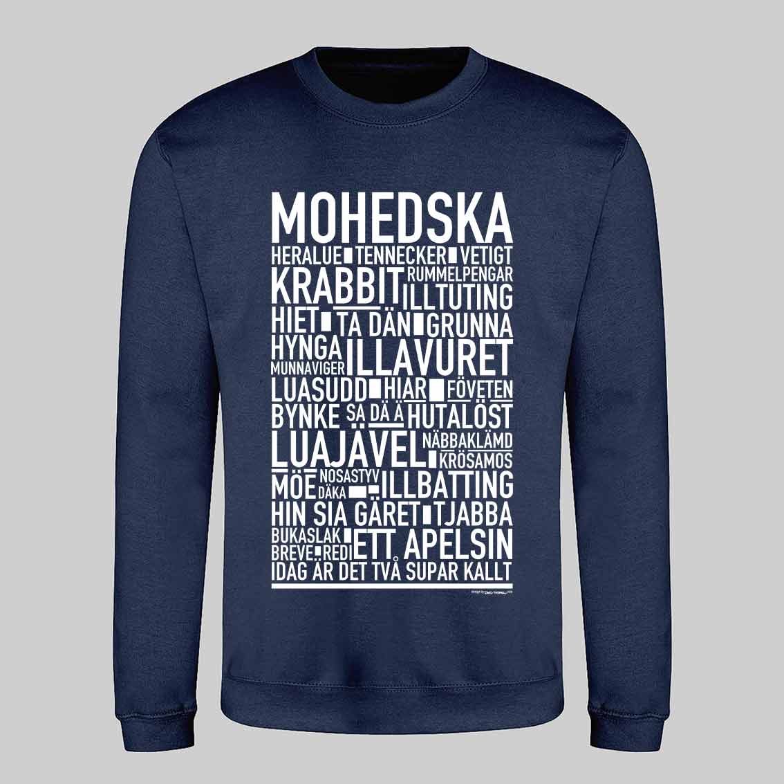 Mohedska Dialekt Text Sweatshirt