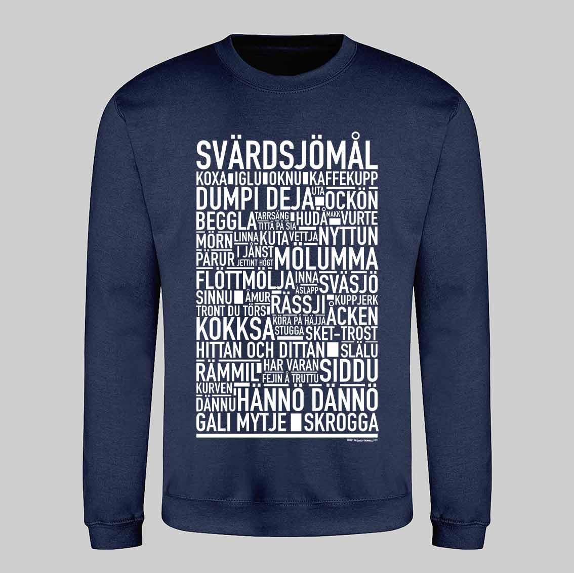 Svärdsjömål Dialekt Text Sweatshirt
