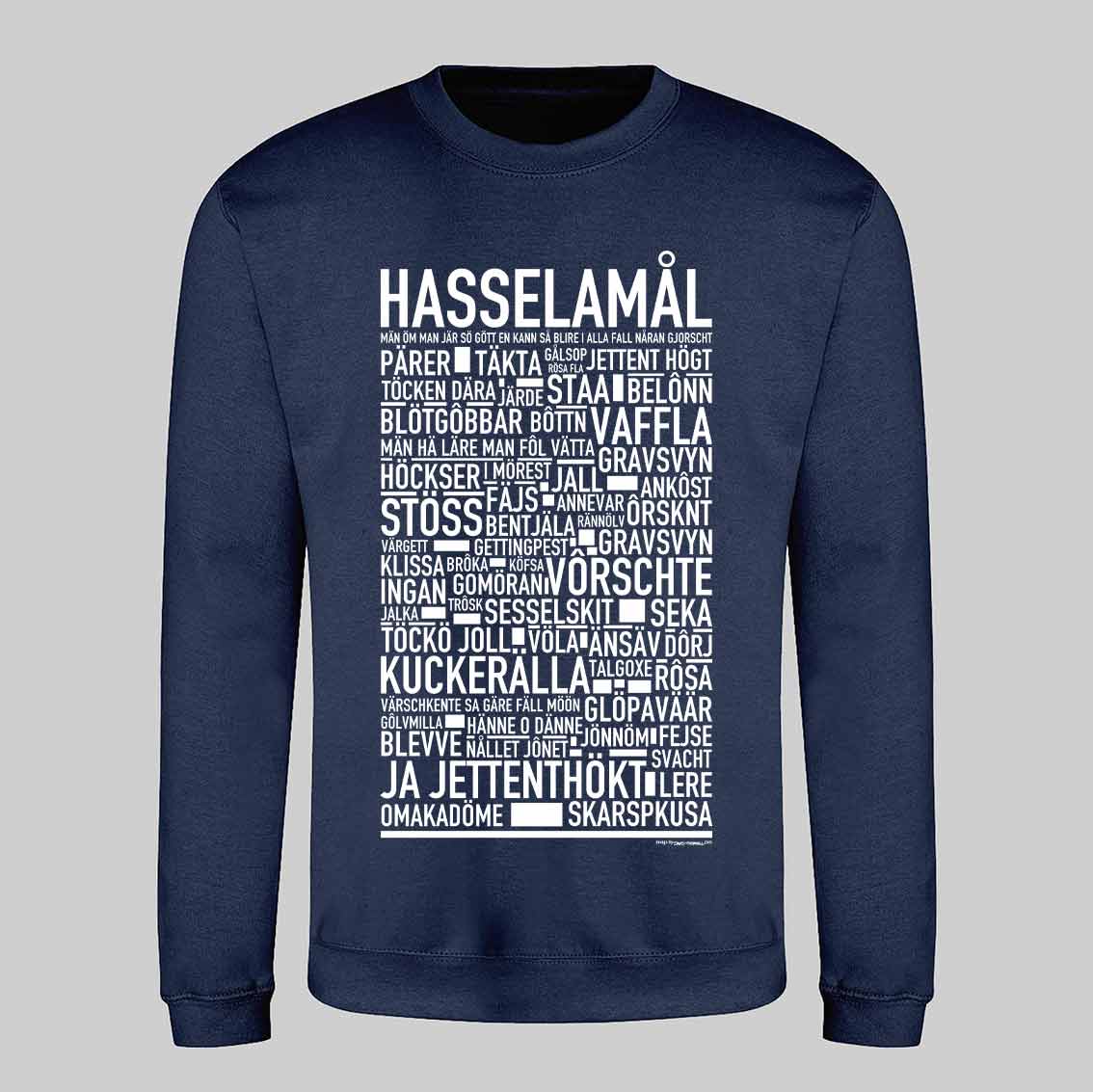 Hasselamål Dialekt Text Sweatshirt