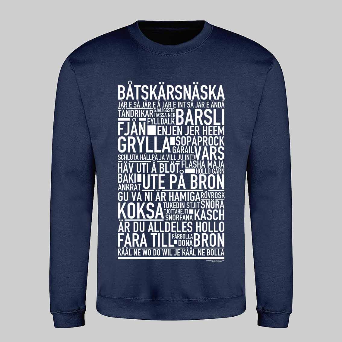 Båtskärsnäska Dialekt Text Sweatshirt