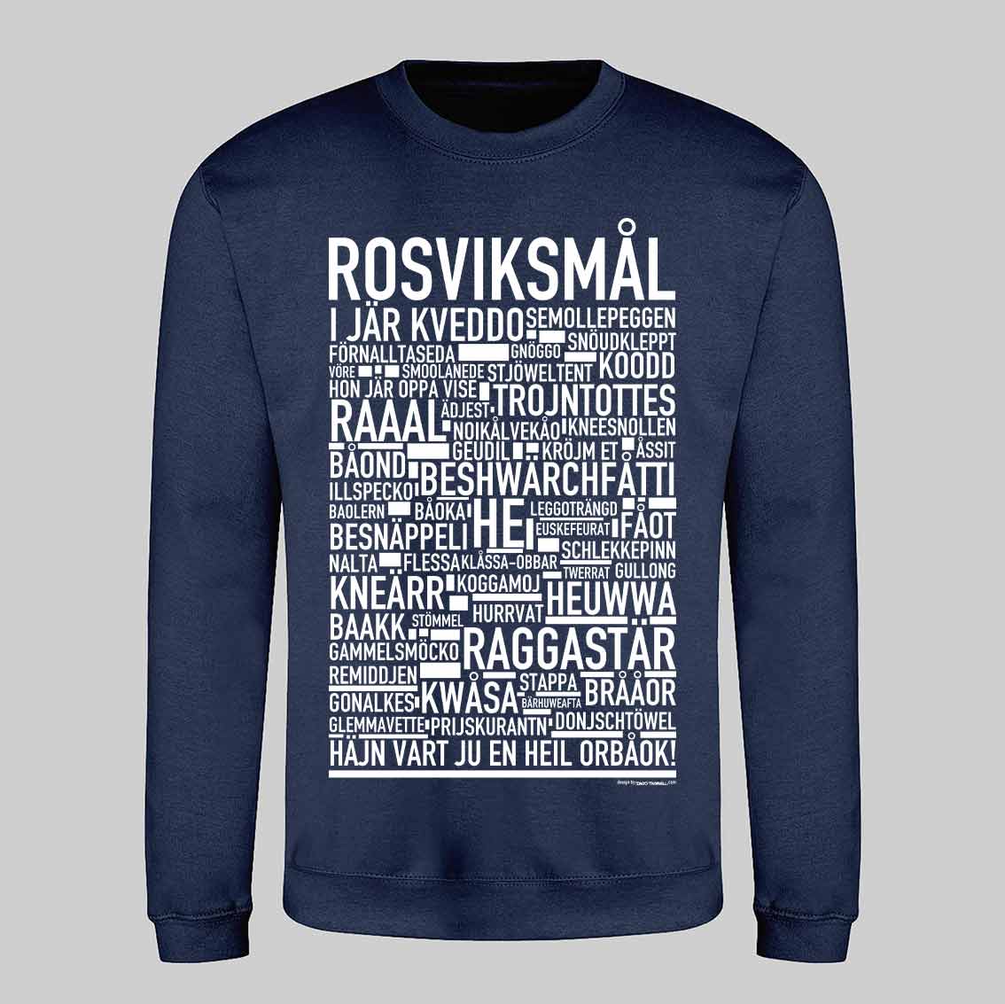 Rosviksmål Dialekt Text Sweatshirt