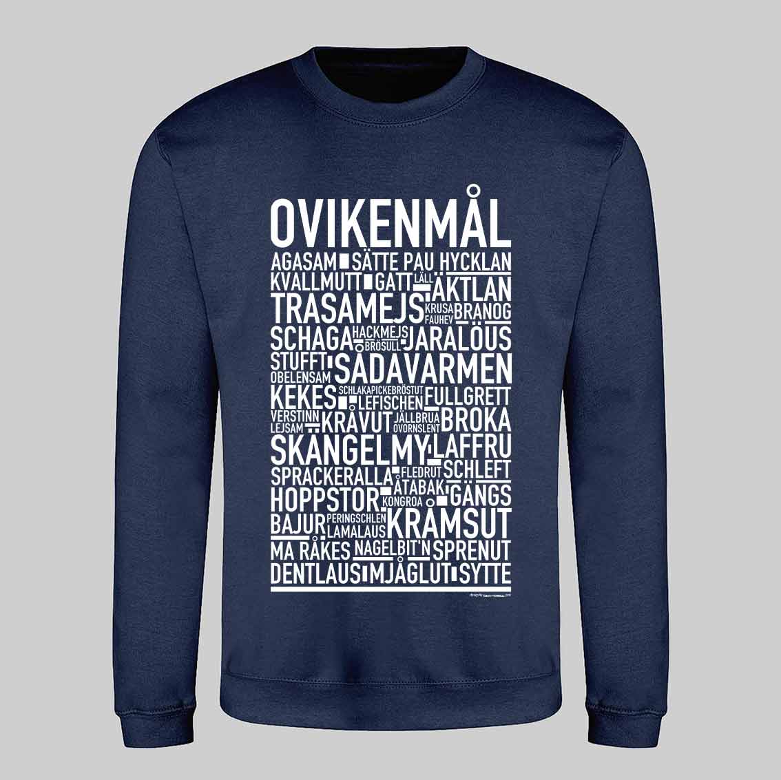 Ovikenmål Dialekt Text Sweatshirt