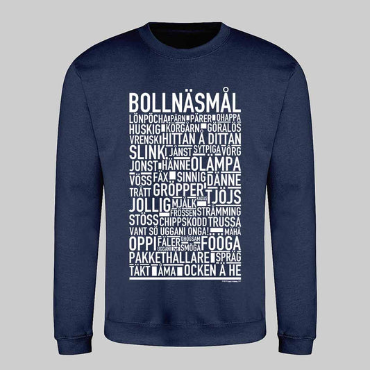 Bollnäsmål Dialekt Text Sweatshirt