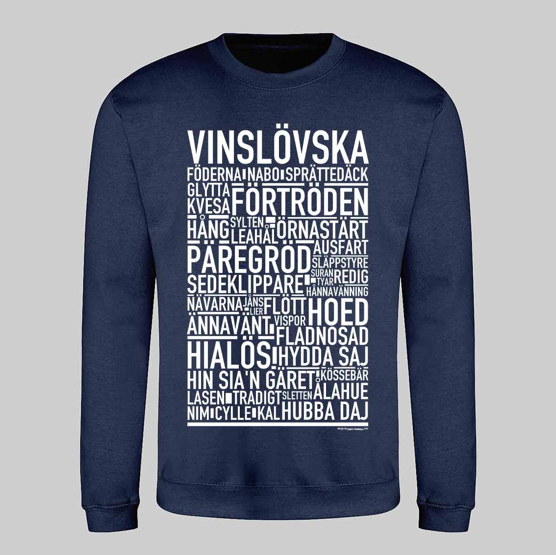 Vinslövska Dialekt Text Sweatshirt