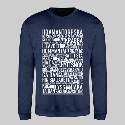 Hovmantorpska Dialekt Text Sweatshirt