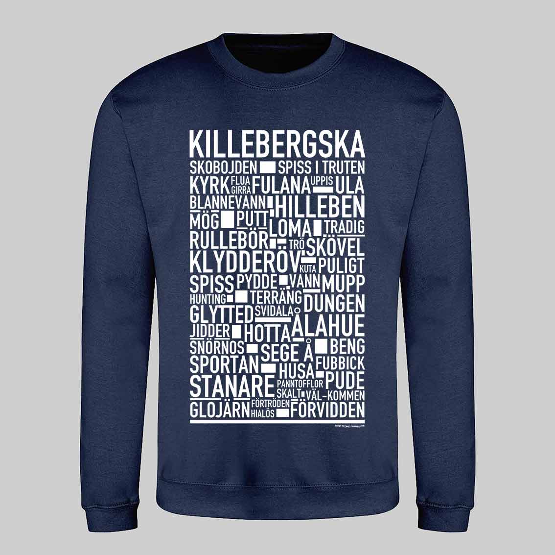 Killebergska Dialekt Text Sweatshirt