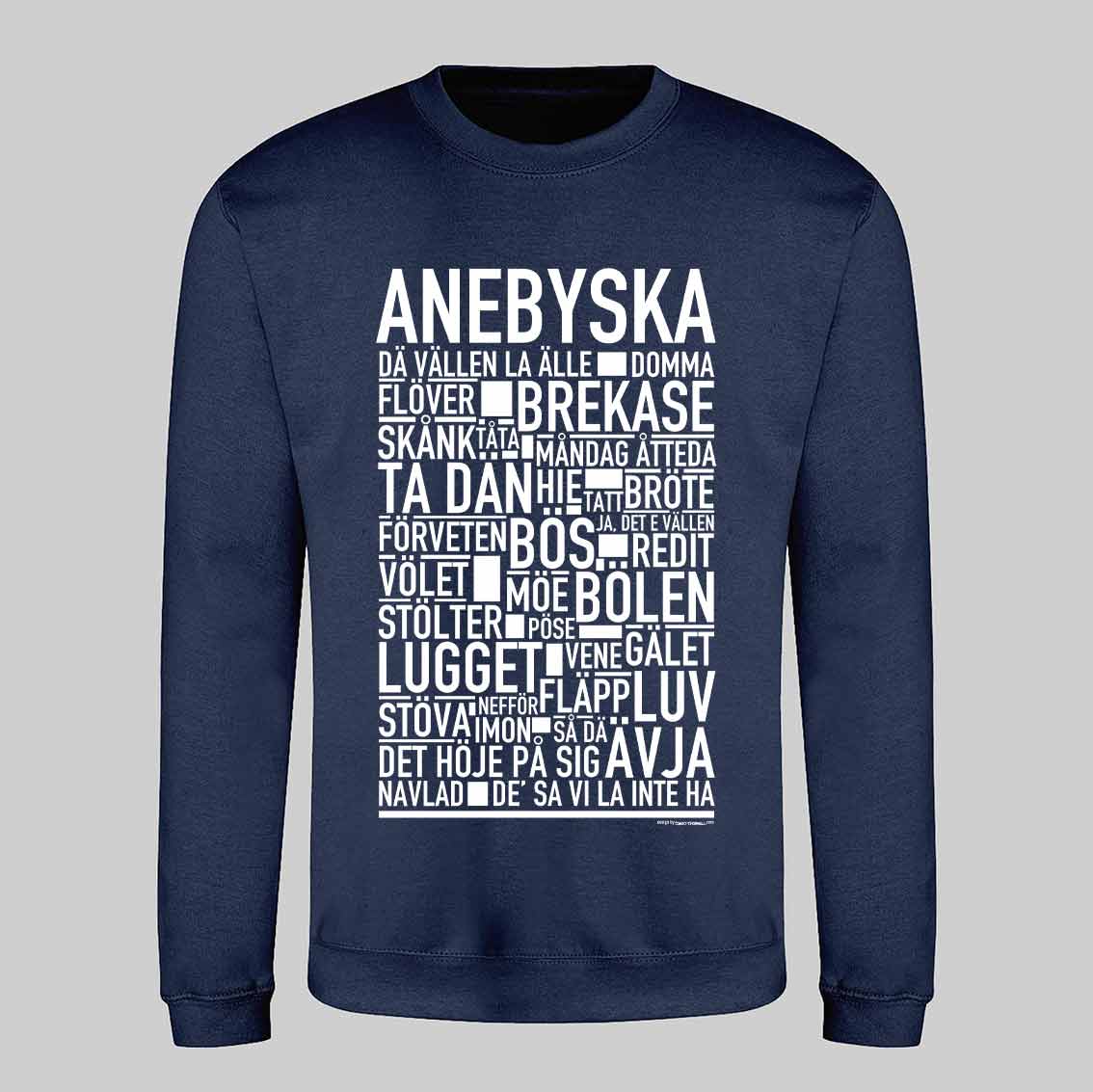 Anebyska Dialekt Text Sweatshirt