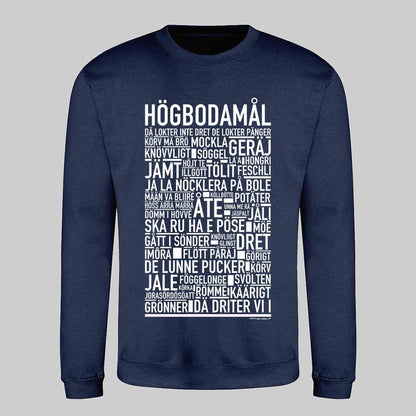 Högbodamål Dialekt Text Sweatshirt