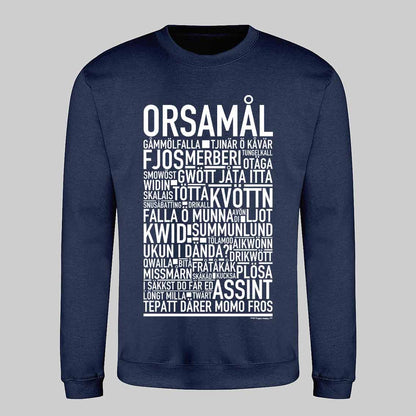 Orsamål Dialekt Text Sweatshirt
