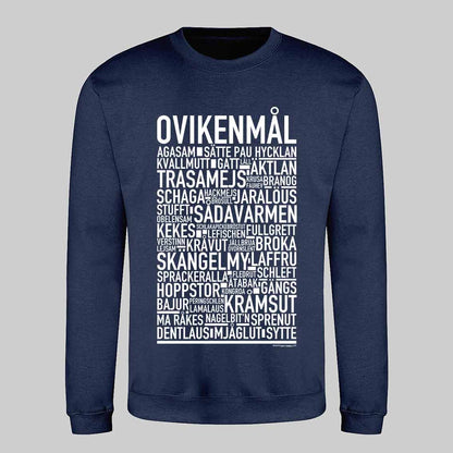 Ovikenmål Dialekt Text Sweatshirt