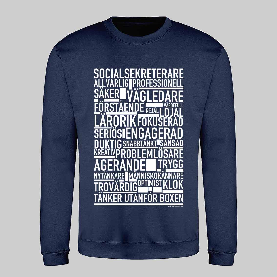 Socialsekreterare Text Sweatshirt