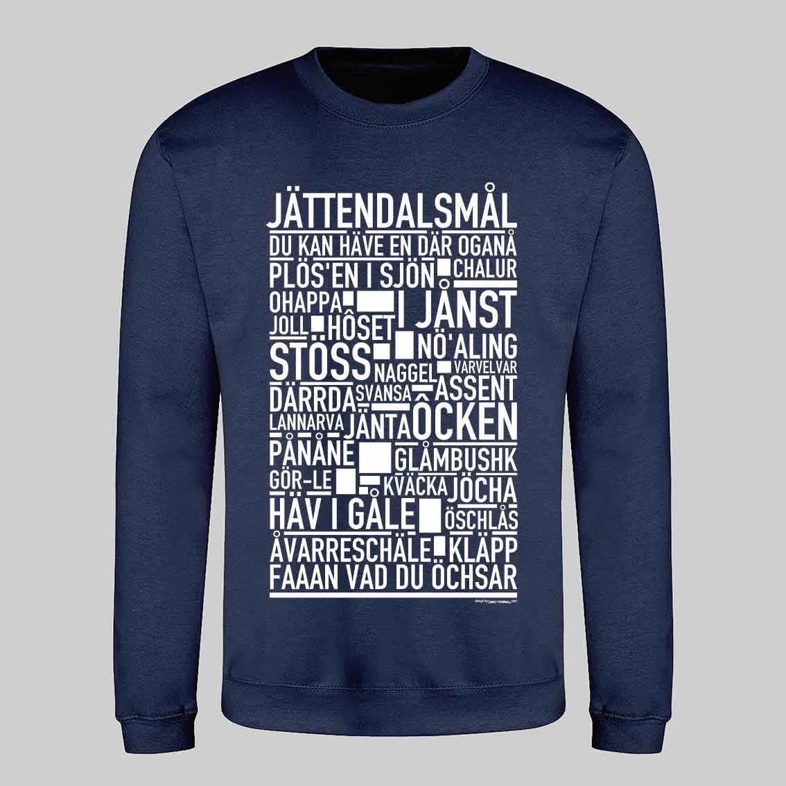 Jättendalsmål Dialekt Text Sweatshirt