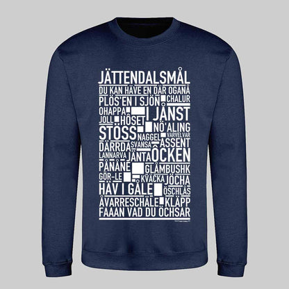 Jättendalsmål Dialekt Text Sweatshirt