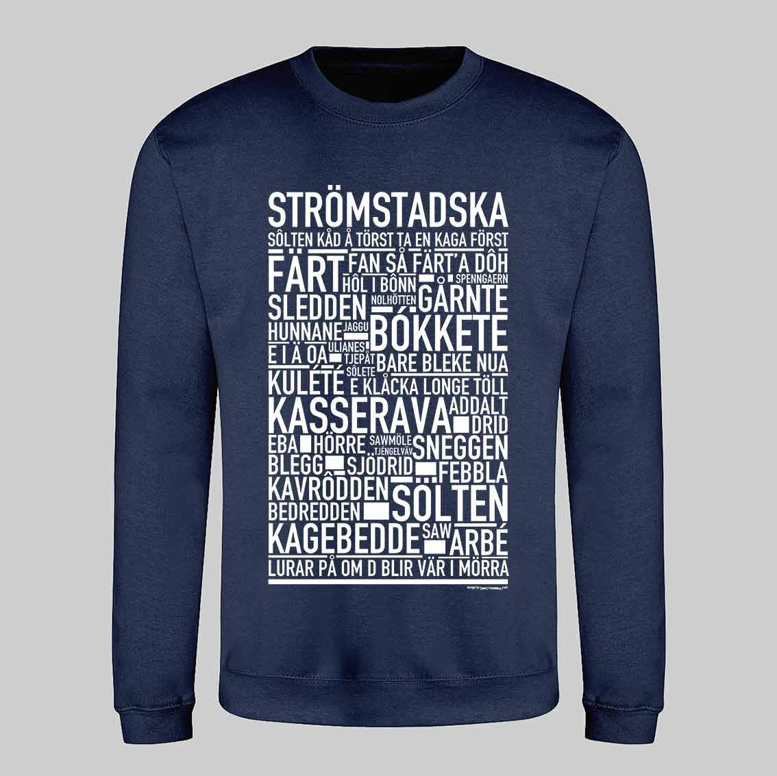 Strömstadska Dialekt Text Sweatshirt