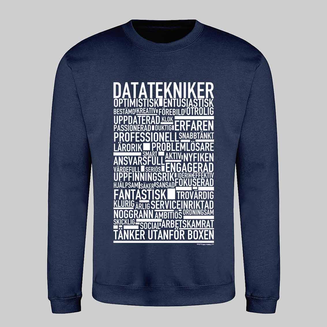 Datatekniker Text Sweatshirt