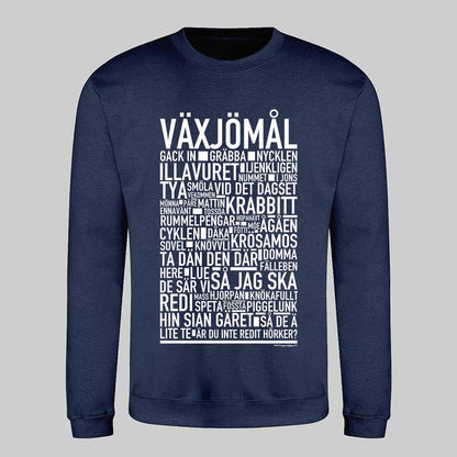 Växjömål Dialekt Sweatshirt