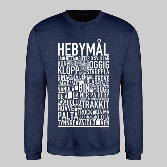 Hebymål Dialekt Text Sweatshirt