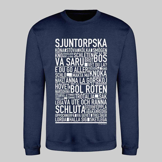 Sjuntorpska Dialekt Text Sweatshirt