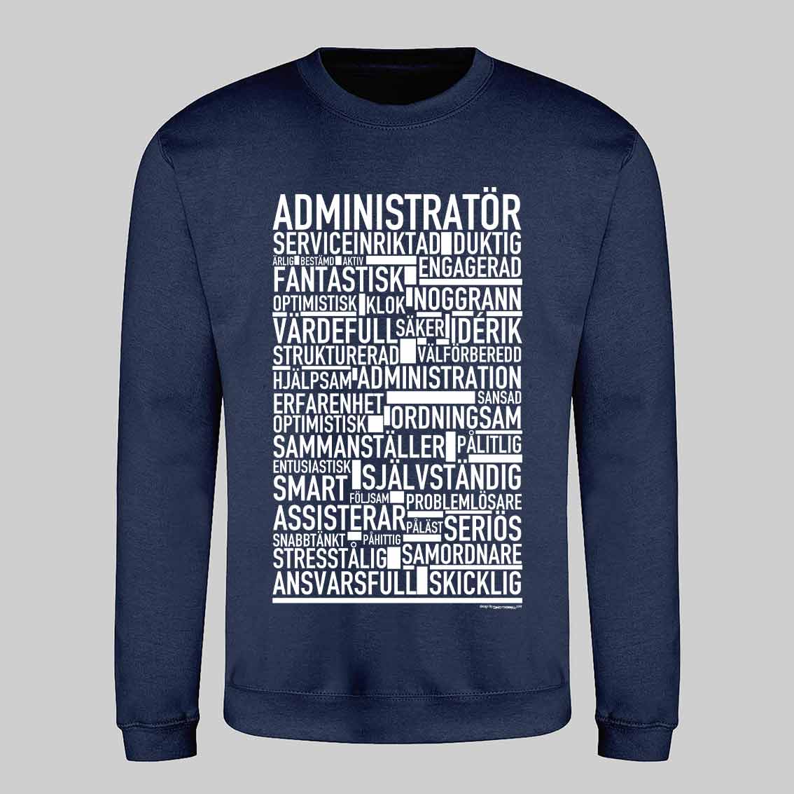 Administratör Text Sweatshirt
