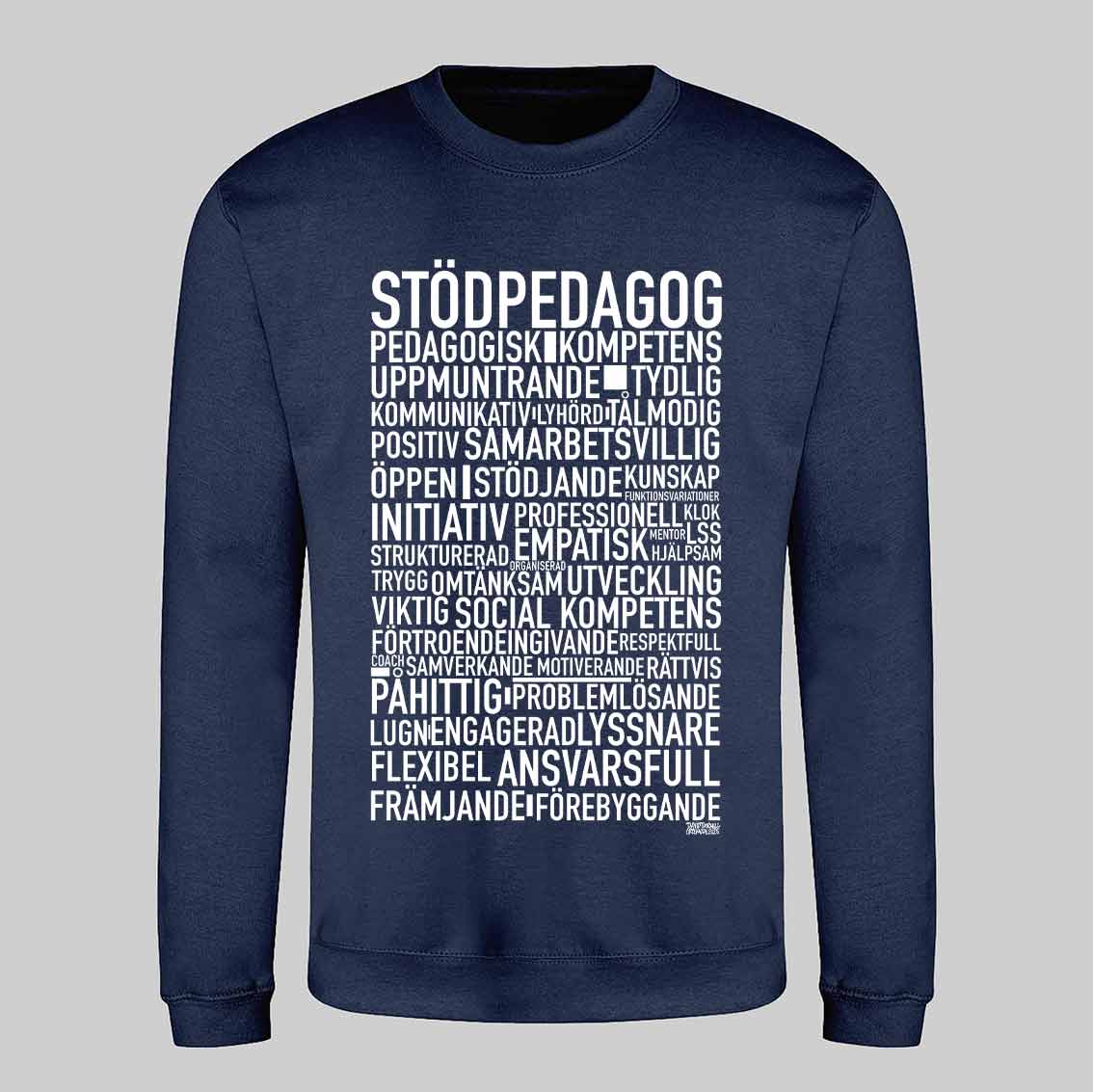 Stödpedagog Text Sweatshirt