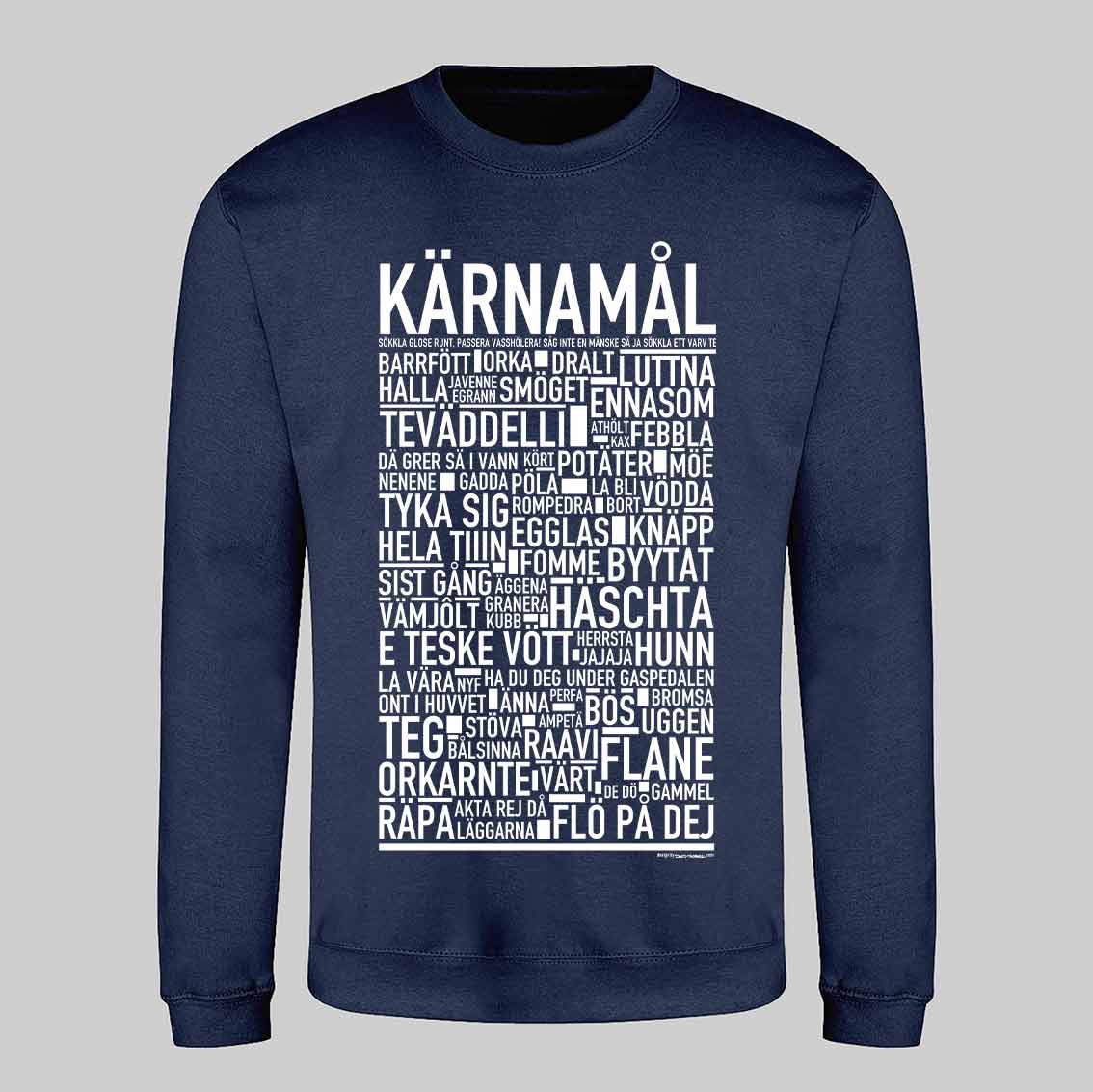 Kärnamål Dialekt Text Sweatshirt