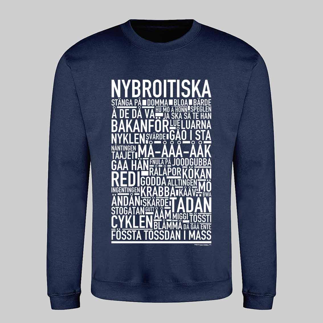 Nybroitiska Dialekt Text Sweatshirt