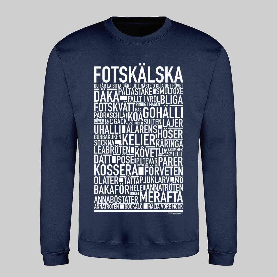 Fotskälska Dialekt Text Sweatshirt