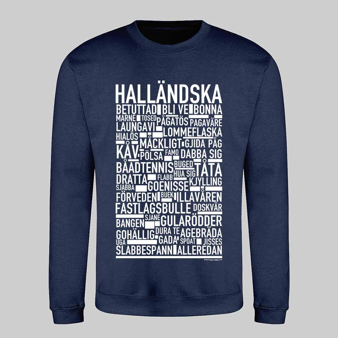 Halländska Dialekt Text Sweatshirt