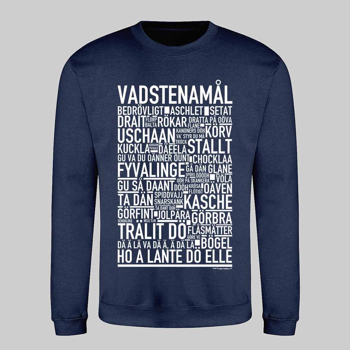 Vadstenamål Dialekt Text Sweatshirt