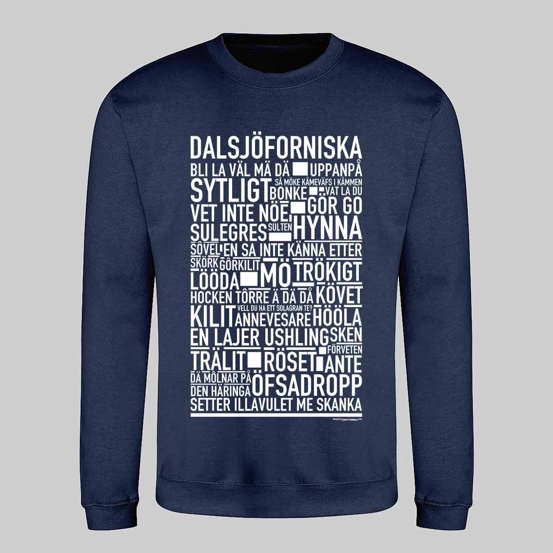 Dalsjöforsnitiska Dialekt Text Sweatshirt